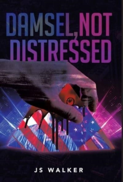 Damsel, Not Distressed, Hardback Book