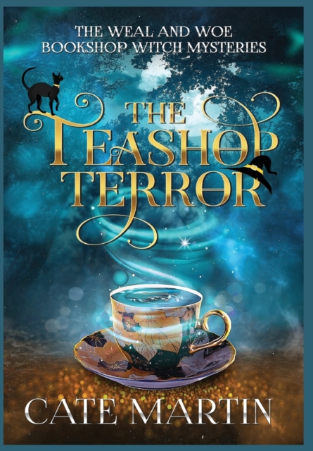 The Teashop Terror : A Weal & Woe Bookshop Witch Mystery, Hardback Book