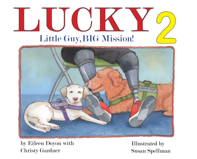 Lucky : Little Guy, BIG Mission 2: Little Guy, BIG Mission: Little Guy, Hardback Book