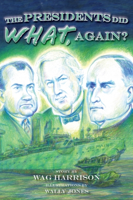 The Presidents Did What, Again?, Hardback Book