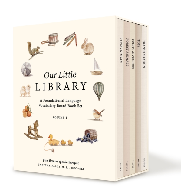 Our Little Library : A Foundational Language Vocabulary Board Book Set for Babies, Board book Book
