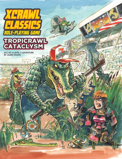 Xcrawl Classics #2: Tropicrawl Cataclysm, Paperback / softback Book
