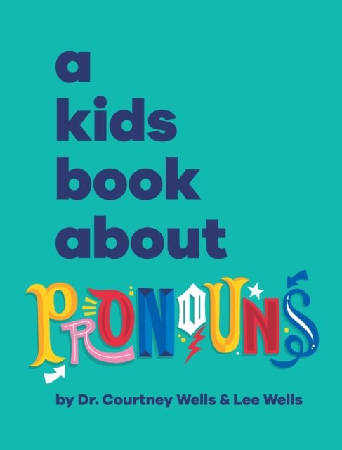 A Kids Book About Pronouns, Hardback Book