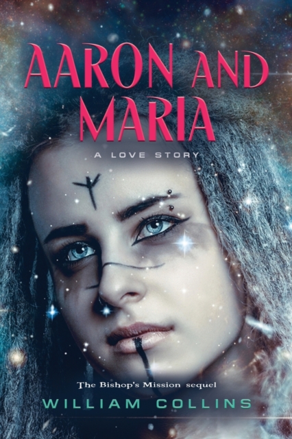 Aaron and Maria : A Love Story, Paperback / softback Book