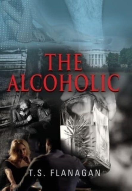 The Alcoholic, Hardback Book