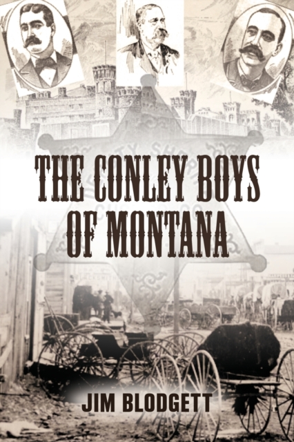 The Conley Boys of Montana, Paperback / softback Book