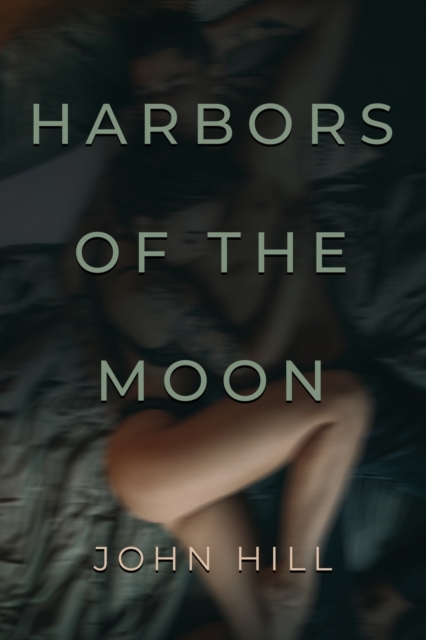 Harbors of the Moon, Paperback / softback Book
