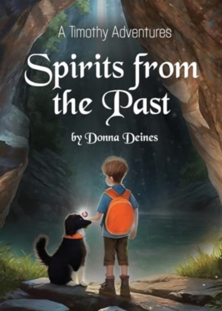 Timothy Adventures : Spirits from the Past, Paperback / softback Book