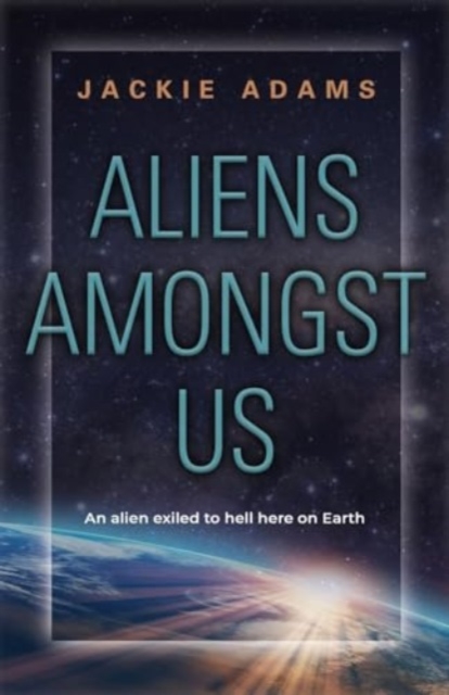 Aliens Amongst Us, Paperback / softback Book