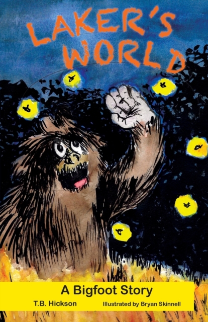 Laker's World, A Bigfoot Story, Paperback / softback Book