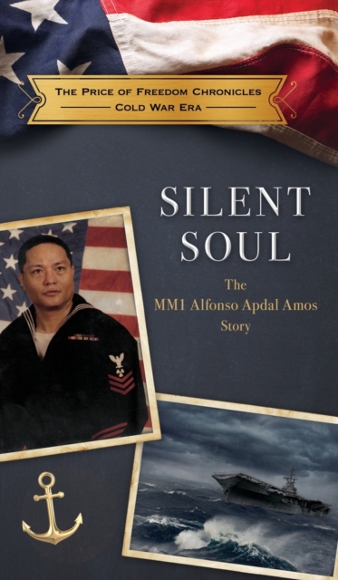 Silent Soul : The MM1 Alfonso Apdal Amos Story, Hardback Book