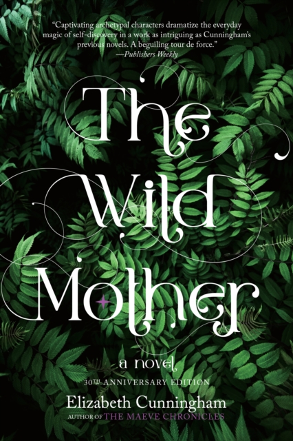 The Wild Mother : A Novel, Paperback / softback Book