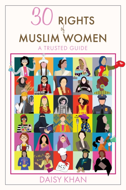 30 Rights of Muslim Women : A Trusted Guide, Paperback / softback Book