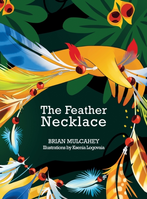 The Feather Necklace, Hardback Book