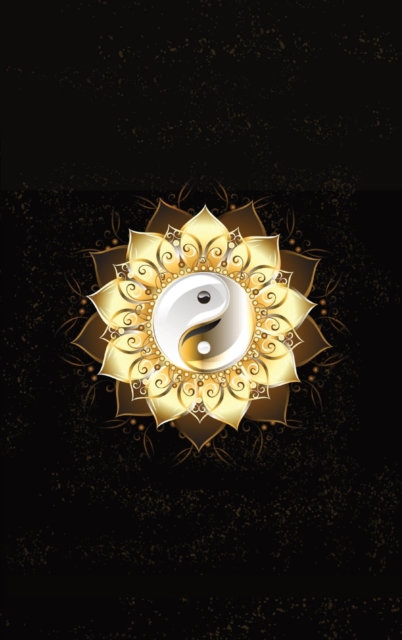 Glowing Golden Ring Yang-Yang Lotus Flower Diary, Journal, and/or Notebook : Perfect for Fans of Astrology, Dark Magic, Fantasy, Mindfulness, Occult, Pilates, Wicca, and/or Witchcraft, Yoga, Hardback Book