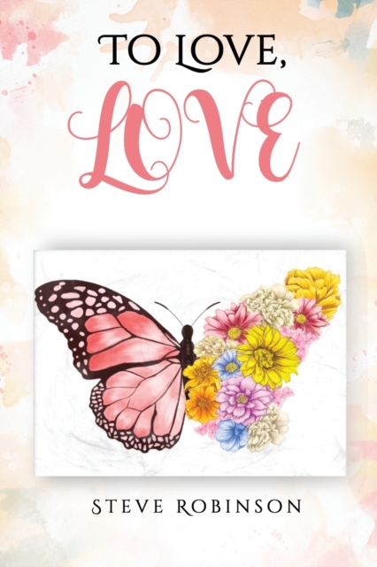 To Love, LOVE, Paperback / softback Book
