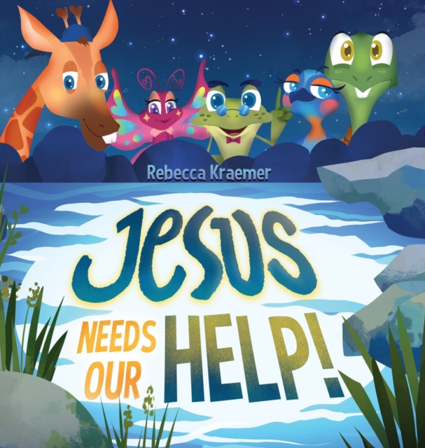 Jesus Needs Our Help!, Hardback Book