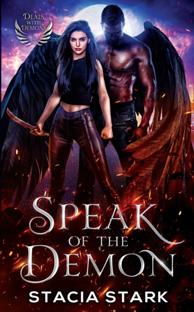 Speak of the Demon : A Paranormal Urban Fantasy Romance, Paperback / softback Book