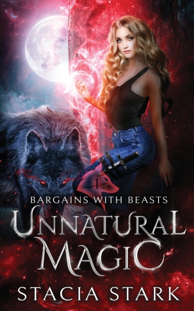 Unnatural Magic : A Paranormal Urban Fantasy Romance, Paperback / softback Book