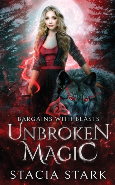 Unbroken Magic : A Paranormal Urban Fantasy Romance, Paperback / softback Book