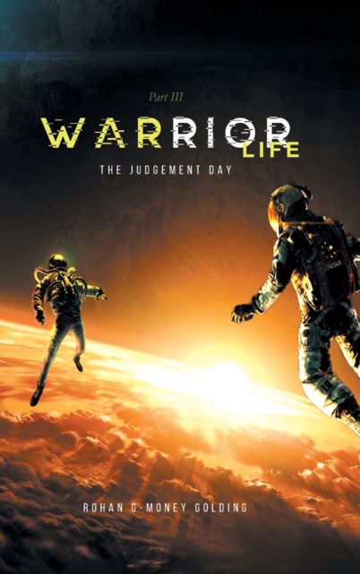 Warrior Life 3 : The Judgement Day, Hardback Book