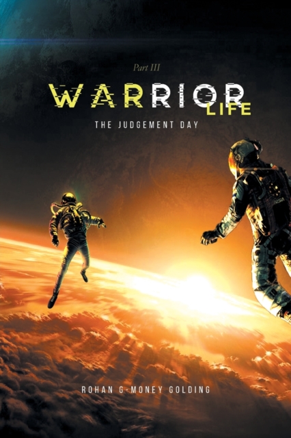 Warrior Life 3 : The Judgement Day, Paperback / softback Book