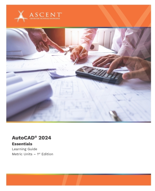AutoCAD 2024 : Essentials (Metric Units), Paperback / softback Book