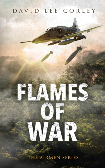 Flames of War : A Vietnam War Novel, Paperback / softback Book