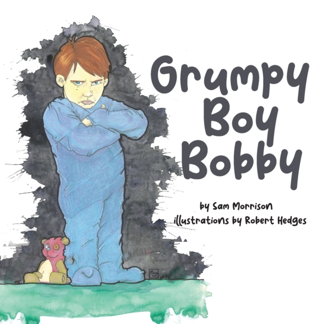 Grumpy Boy Bobby, Paperback / softback Book