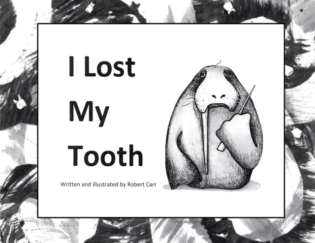 I Lost My Tooth, Paperback / softback Book