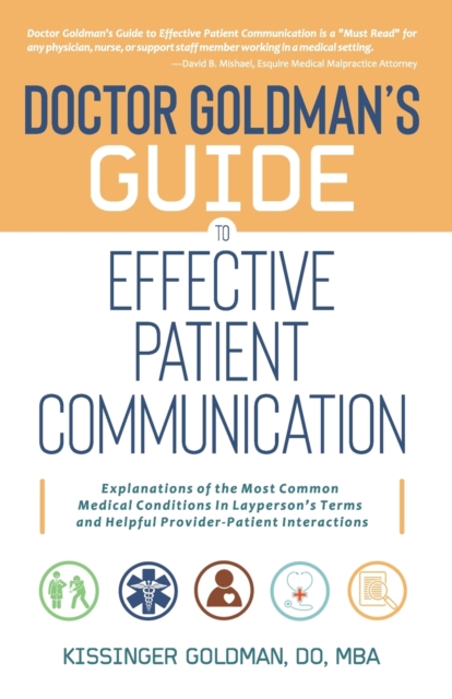 Dr. Goldman's Guide to Effective Patient Communication, Paperback / softback Book