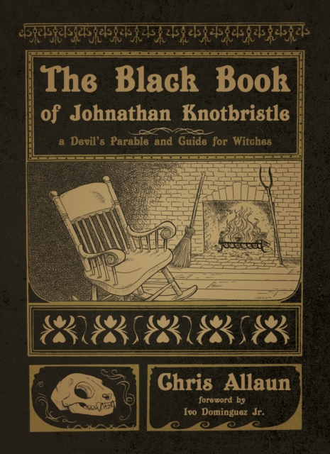 The Black Book of Johnathan Knotbristle : A Devil's Parable and Guide for Witches, EPUB eBook