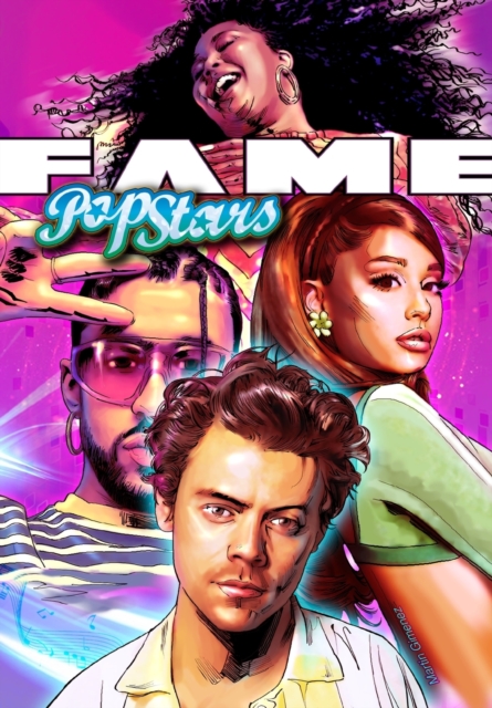 Fame : Pop Icons: Bad Bunny, Harry Styles, Ariana Grande and Lizzo, Paperback / softback Book
