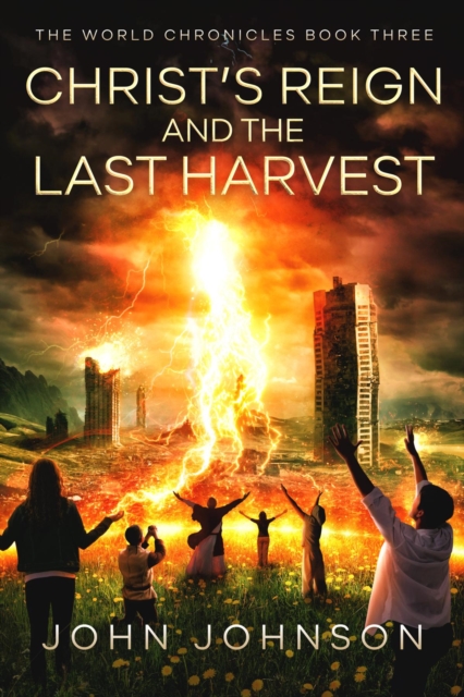 Christ's Reign and the Last Harvest, EPUB eBook