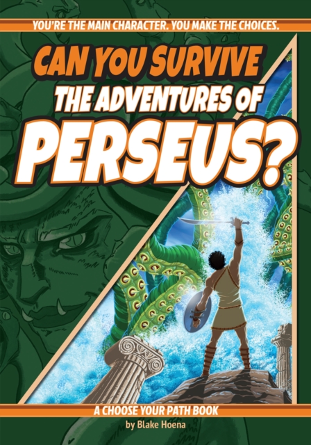 Can You Survive the Adventures of Perseus? : A Choose Your Path Book, Paperback / softback Book