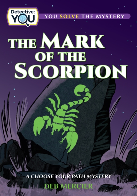 The Mark of the Scorpion : A Choose Your Path Mystery, Hardback Book