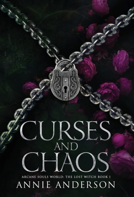 Curses and Chaos : An Enemies-to-Lovers Shifter Romance, Hardback Book