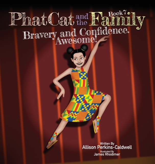 Phat Cat and the Family - Bravery and Confidence. Awesome!, Hardback Book