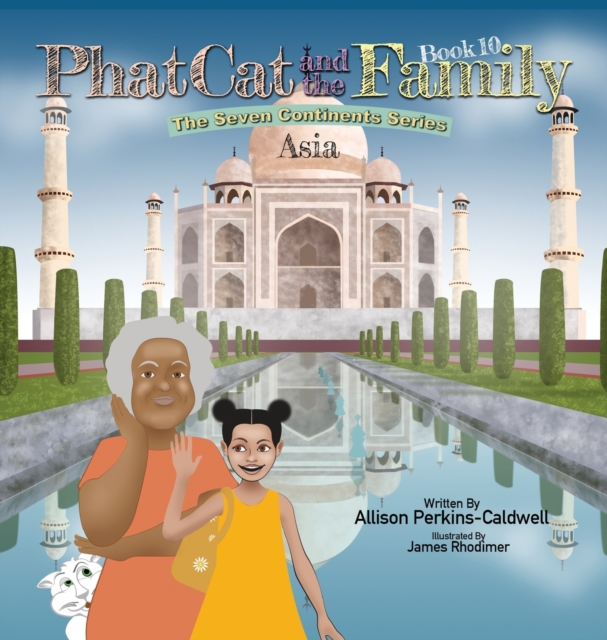 Phat Cat and the Family - The Seven Continents Series - Asia, Hardback Book