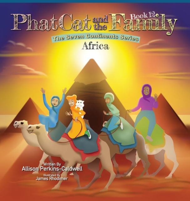 Phat Cat and the Family - The Seven Continent Series - Africa, Hardback Book