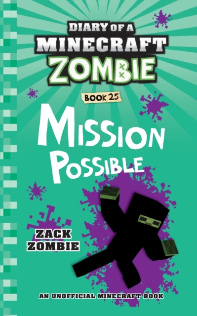 Diary of a Minecraft Zombie Book 25 : Mission Possible, Paperback / softback Book