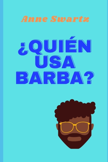 ?Quie&#769;n usa barba?, Paperback / softback Book