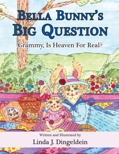 Bella Bunny's Big Question : Grammy, Is Heaven For Real?, EPUB eBook