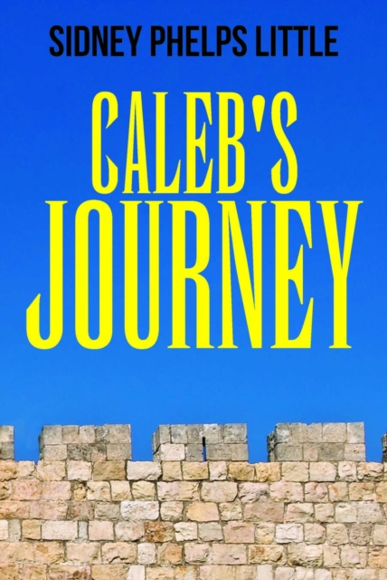 Caleb's Journey, EPUB eBook