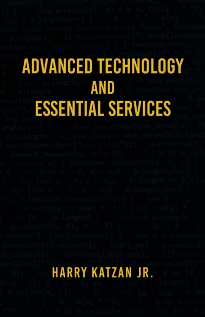 Advanced Technology and Essential Services : Practical Essays, Paperback / softback Book