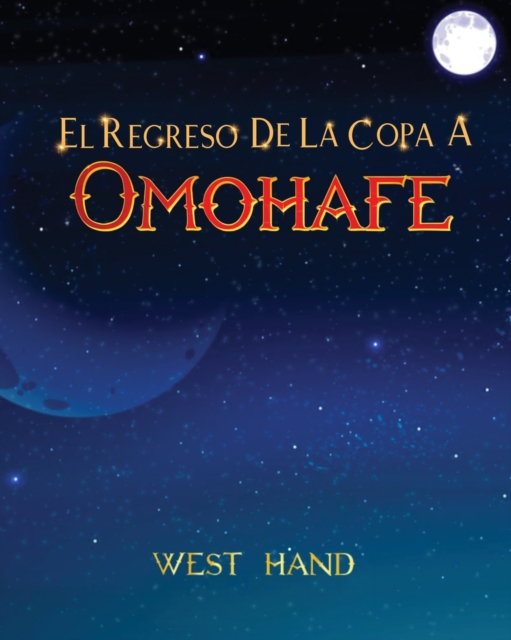 El Largo Camino a Casa : El Regreso de la Copa a Omohafe, Paperback / softback Book