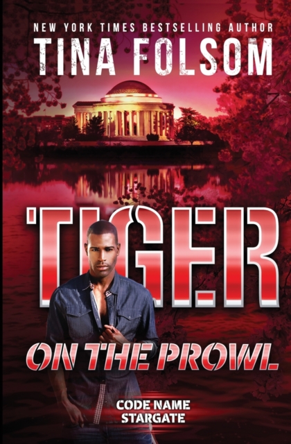 Tiger on the Prowl (Code Name Stargate #4), Paperback / softback Book