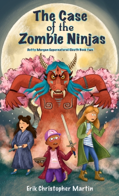 The Case of the Zombie Ninjas, Hardback Book