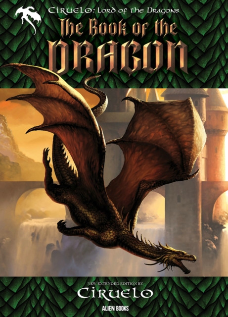 CIRUELO, Lord of the Dragons: THE BOOK OF THE DRAGON, Hardback Book