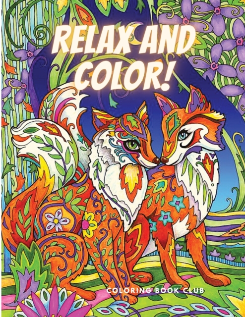 Relax and Color : Beautiful Book with Animals and Mandala Animals Pages to Color for Stress Relieving, Relax and Unwind, Paperback / softback Book